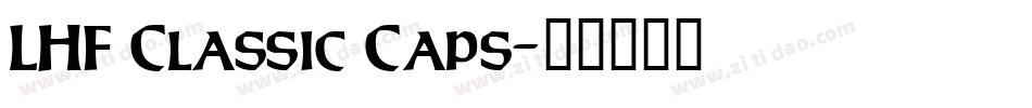 LHF Classic Caps字体转换